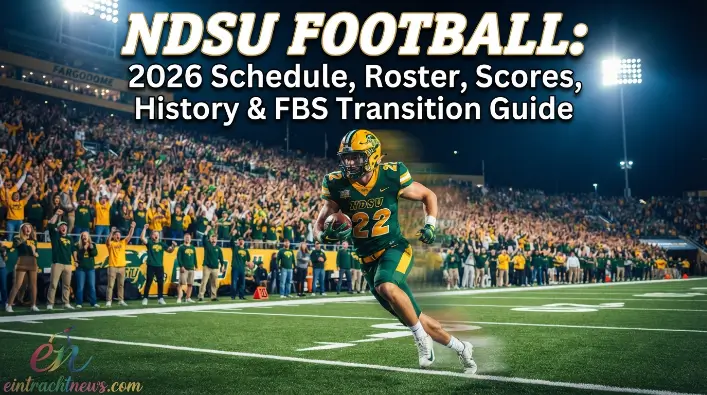 NDSU Football: 2026 Schedule, Roster, Scores, History & FBS Transition Guide NDSU Football